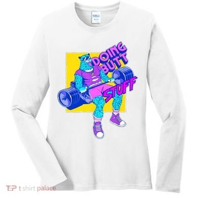 Funny Doing Butt Stuff Workout Bodybuilding Fitness Gym Women's Long Sleeve Shirt