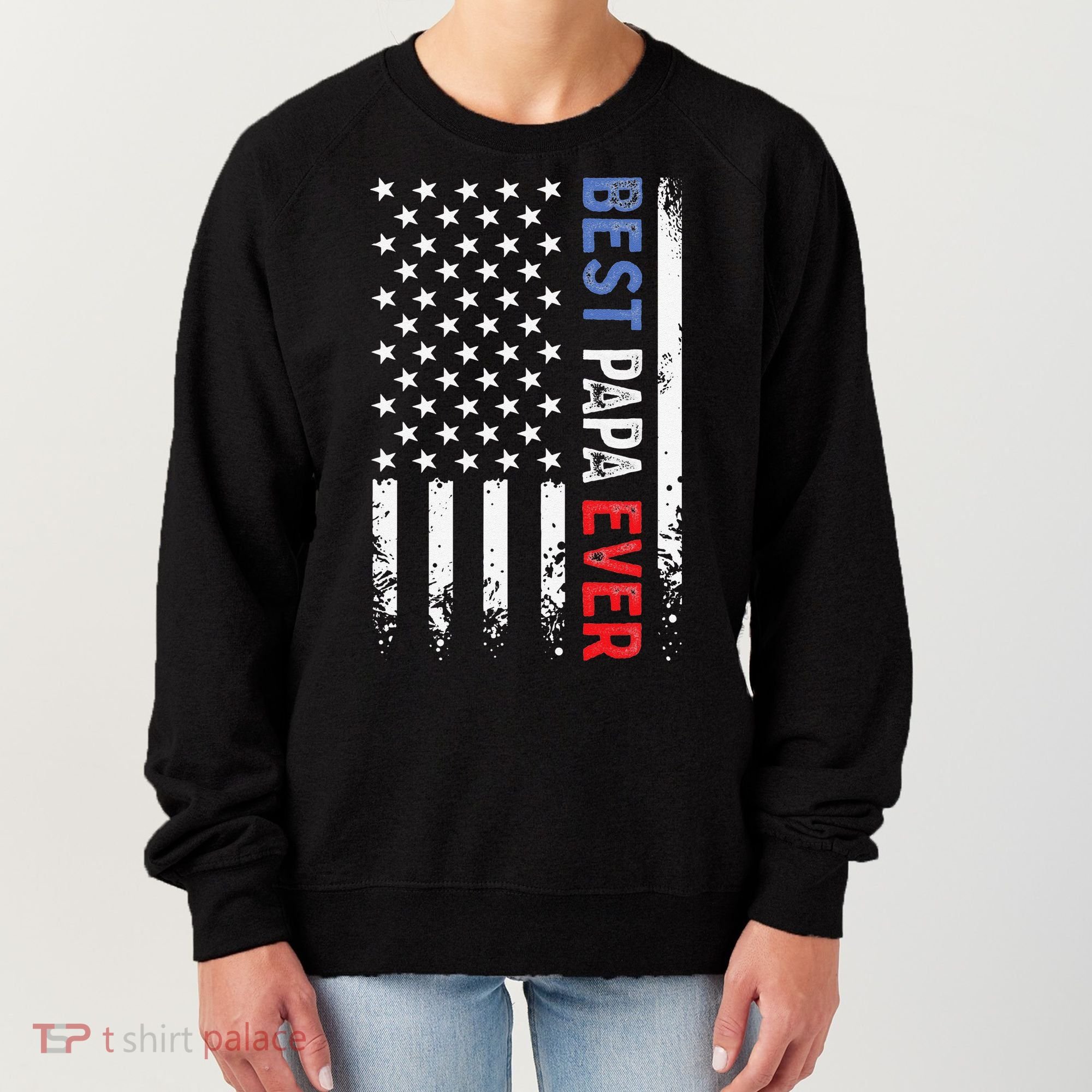 Father's Day Best Papa Ever With US American Flag Women's Sweatshirt