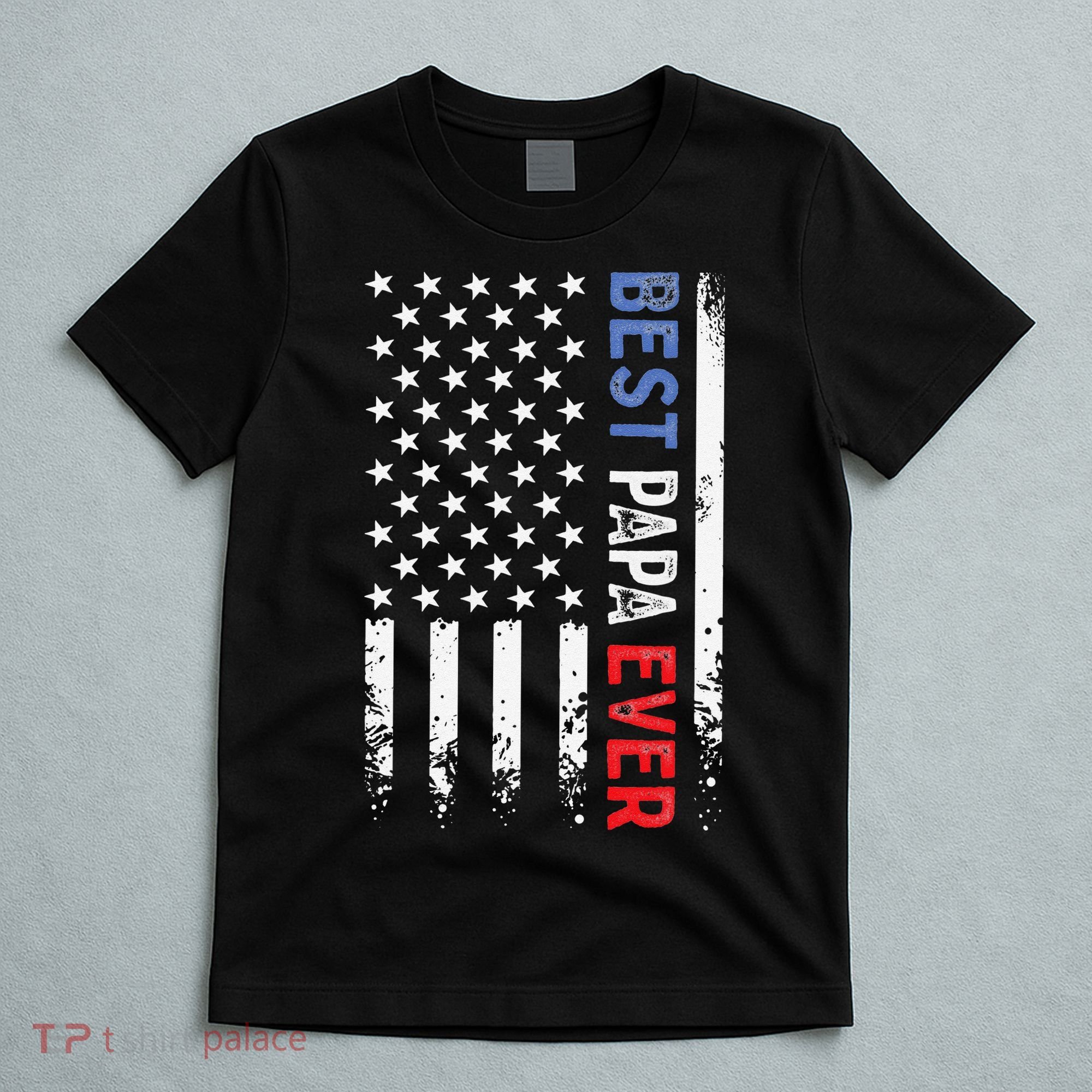 Father's Day Best Papa Ever With US American Flag T-Shirt