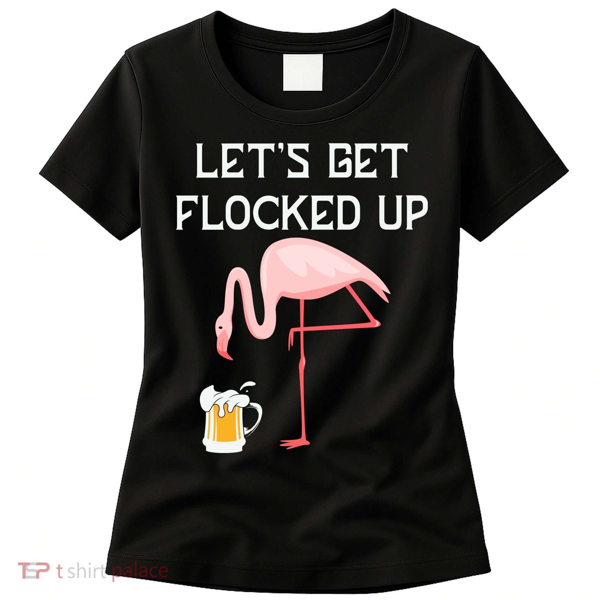 Flamingo Drinking Beer Funny Flamingo Women's T-Shirt