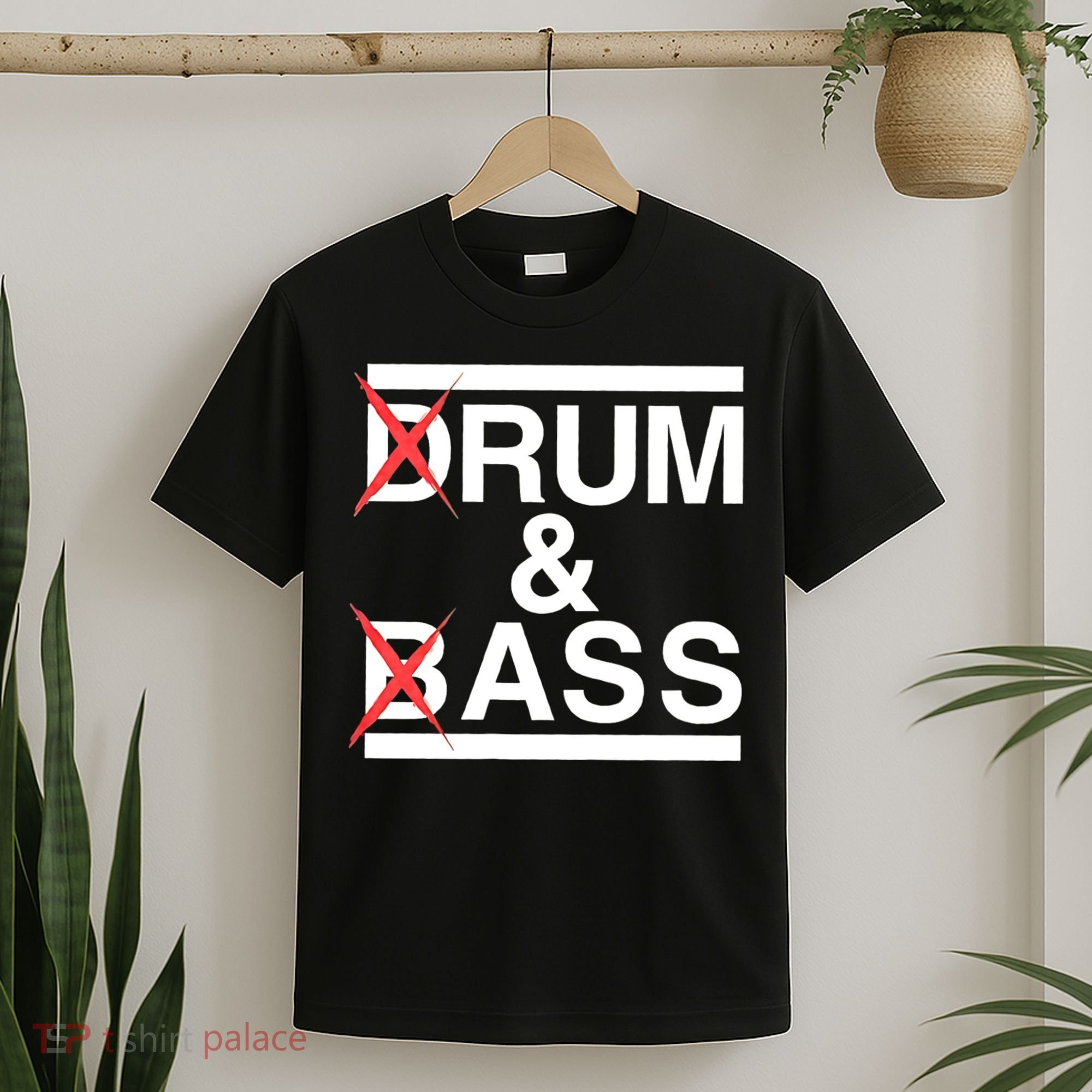 Funny Drum & Bass / Rum & Ass Lovers T-Shirt
