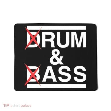 Funny Drum & Bass / Rum & Ass Lovers Mousepad