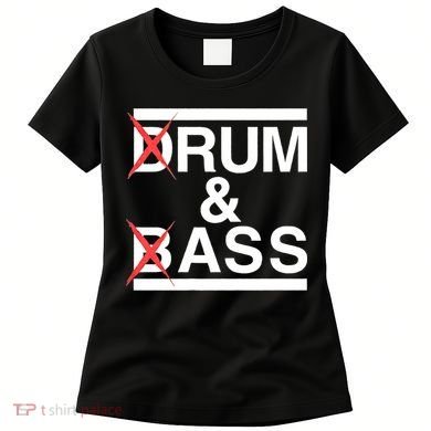 Funny Drum & Bass / Rum & Ass Lovers Women's T-Shirt