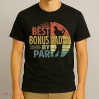 Father's Day Best Bonus Dad By Par Golf Gifts For Dad T-Shirt thumb 3