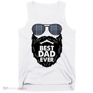 Father's Day Best Dad Ever Funny Beard Glasses Gift For Father Tank Top