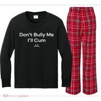 Funny Don’t Bully Me I’ll Cum Kids Long Sleeve Plaid Pajama Set thumb 0
