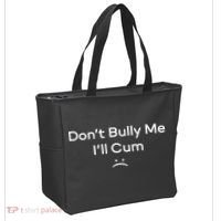 Funny Don’t Bully Me I’ll Cum Tote Bag thumb 2