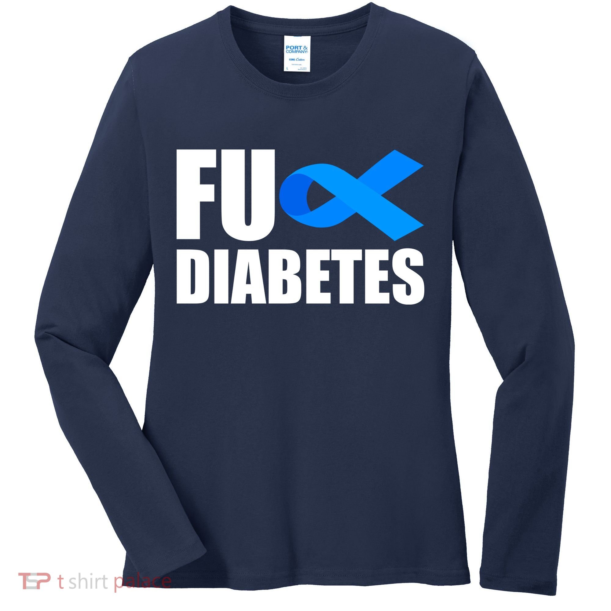 Fuck Diabetes Blue Ribbon Awareness Women's Long Sleeve Shirt