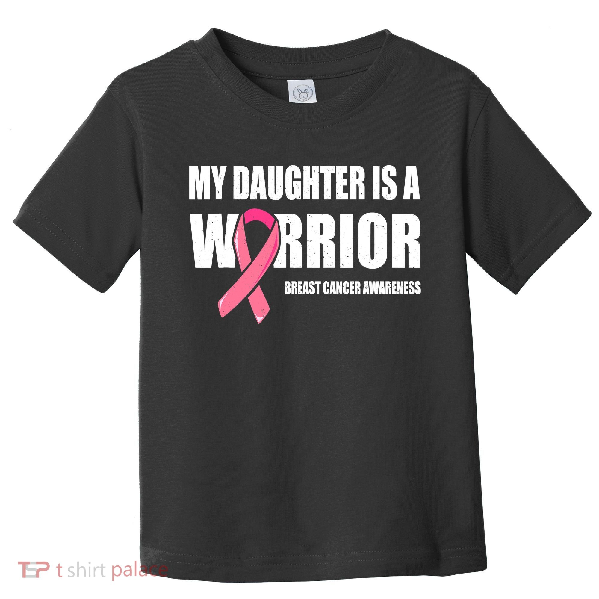 Funny Daughter Breast Cancer Breast Cancer Warrior Toddler T-Shirt