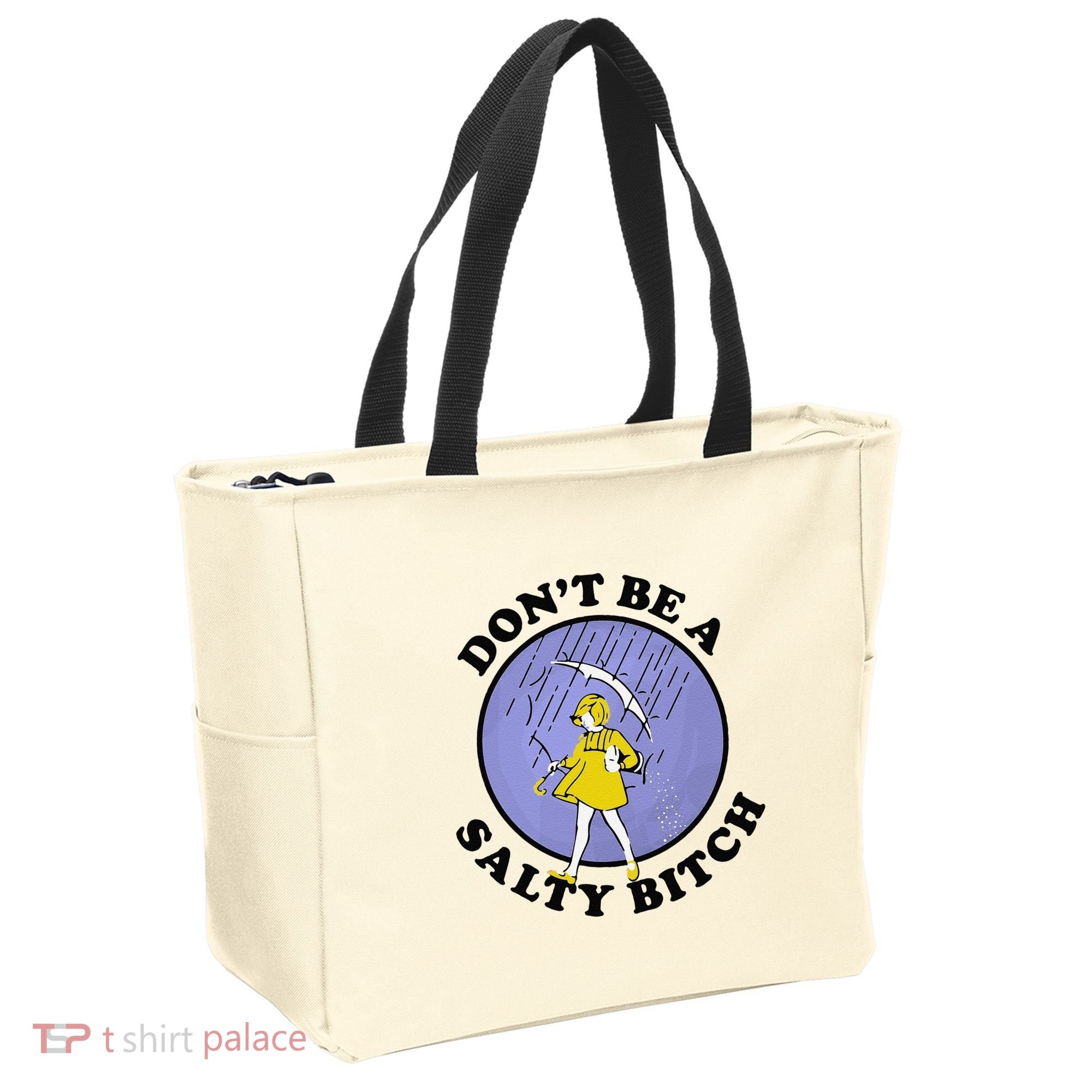 Funny DonT Be A Salty Bitch Gift Tote Bag