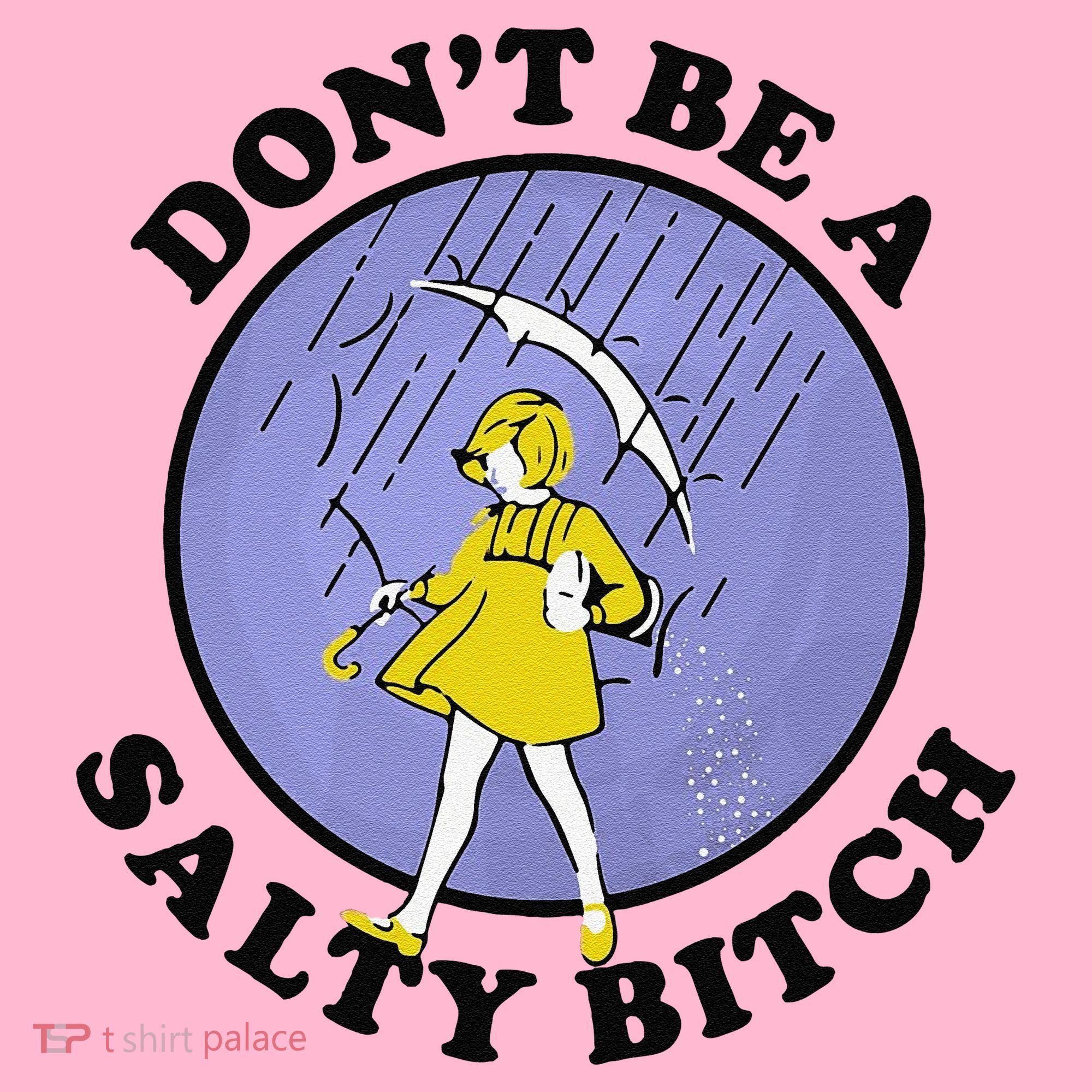 Funny DonT Be A Salty Bitch Gift Coaster