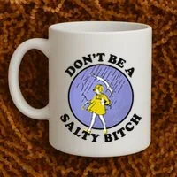 Funny DonT Be A Salty Bitch Gift Coffee Mug thumb 2