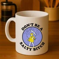 Funny DonT Be A Salty Bitch Gift Coffee Mug thumb 4