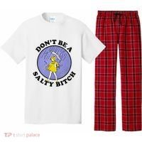 Funny DonT Be A Salty Bitch Gift Pajama Set thumb 0