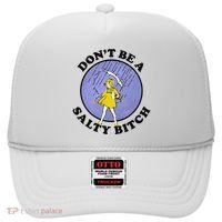 Funny DonT Be A Salty Bitch Gift Hat thumb 0