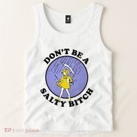 Funny DonT Be A Salty Bitch Gift Tank Top thumb 2
