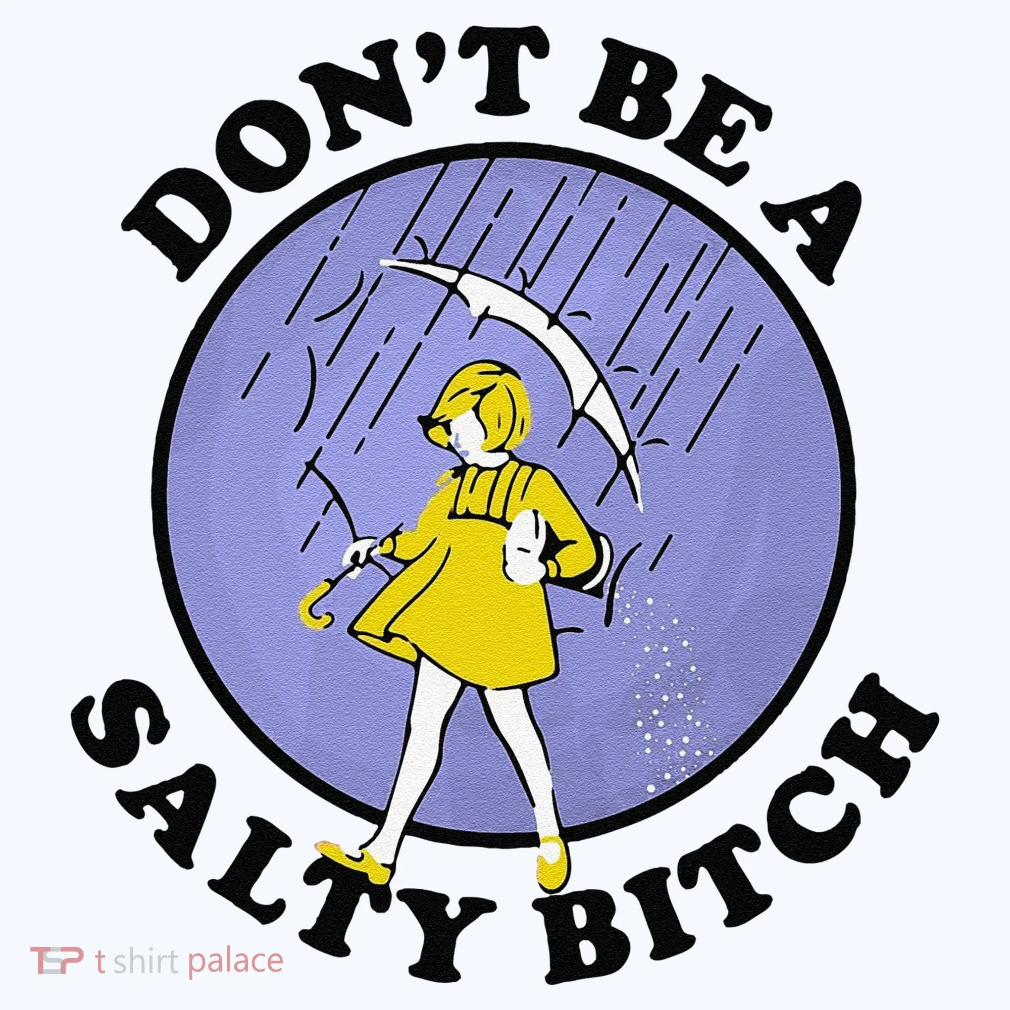 Funny DonT Be A Salty Bitch Gift Tank Top