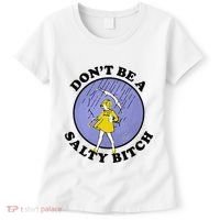 Funny DonT Be A Salty Bitch Gift Women's T-Shirt thumb 0