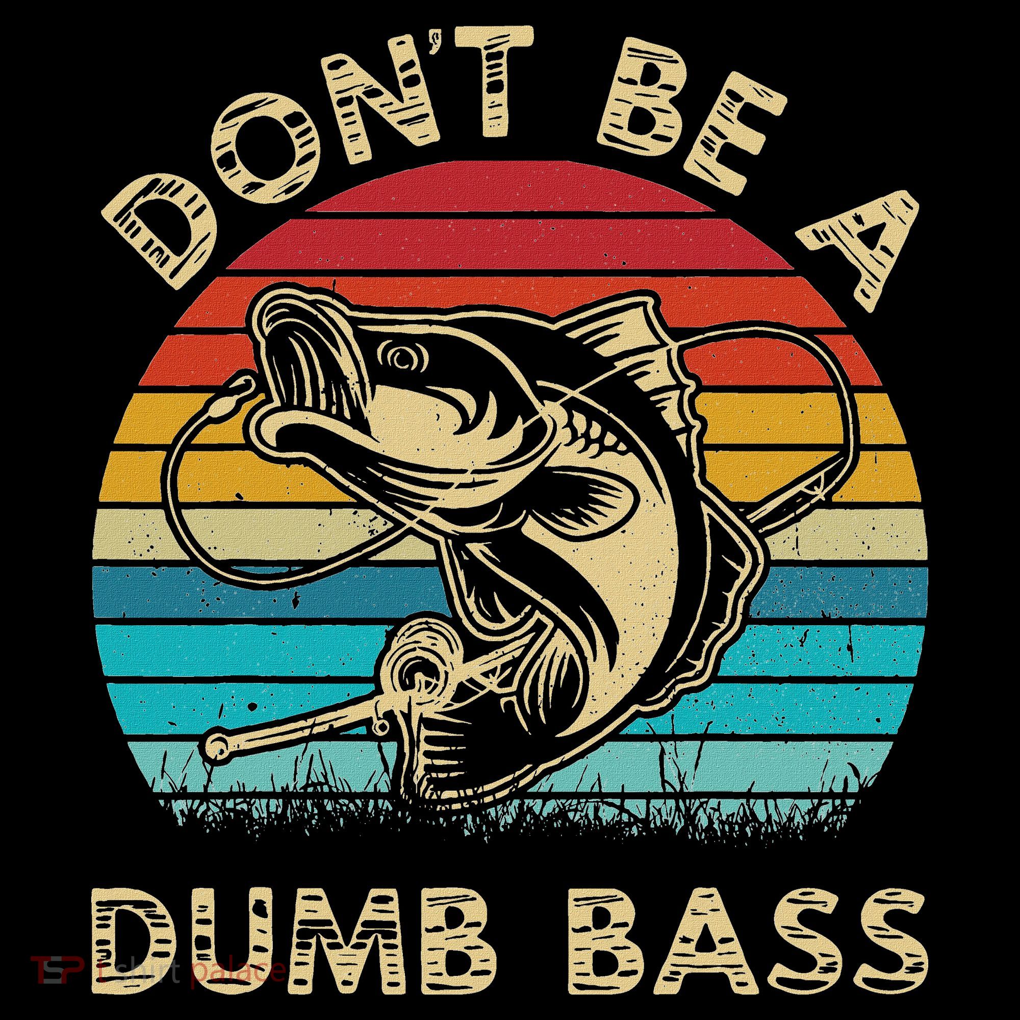 Fishing Dont Be Dumb Bass Women's Hoodie