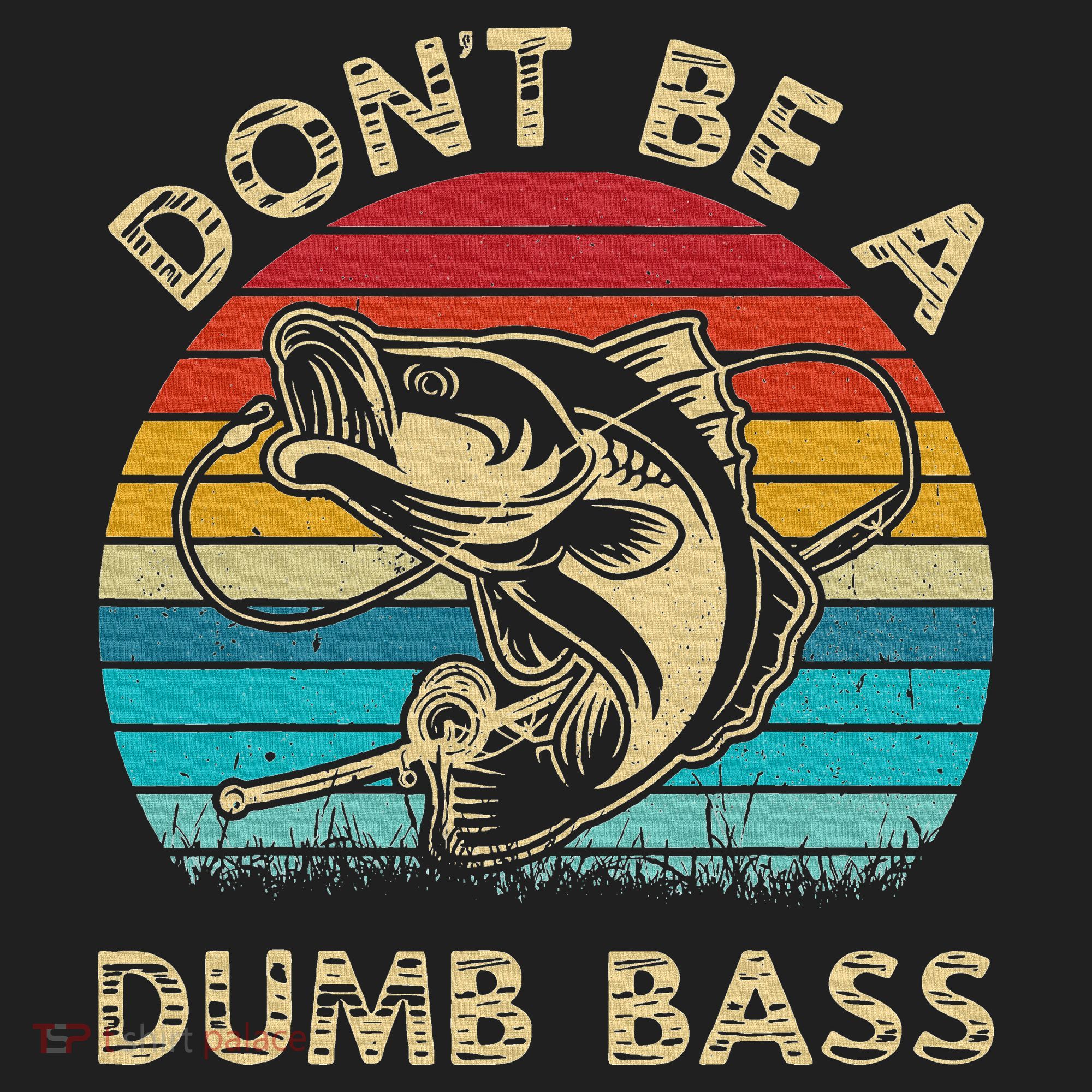 Fishing Dont Be Dumb Bass Hat