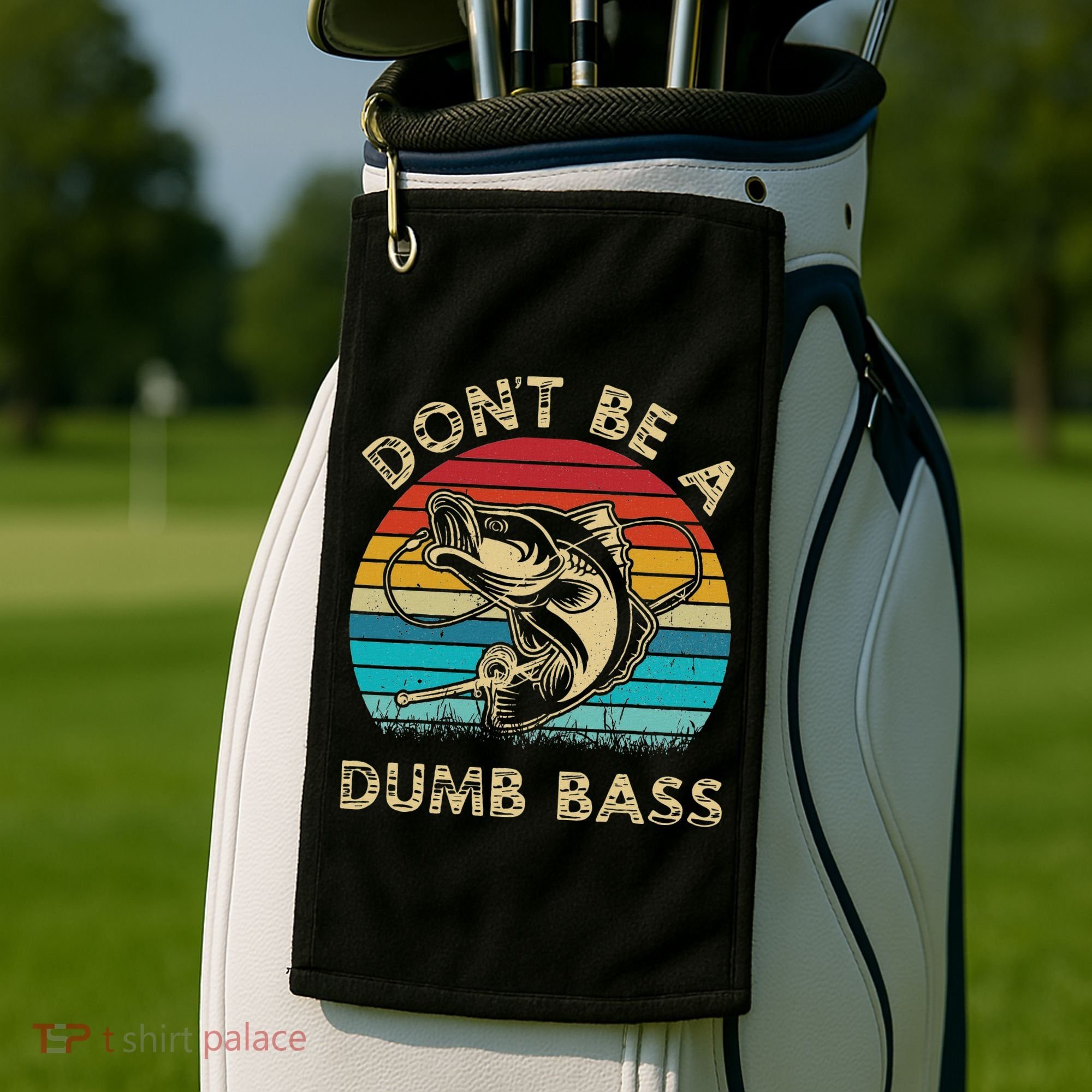 Fishing Dont Be Dumb Bass Golf Towel
