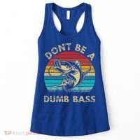 Fishing Dont Be Dumb Bass Women's Tank Top thumb 0