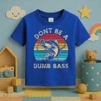 Fishing Dont Be Dumb Bass Toddler T-Shirt thumb 3