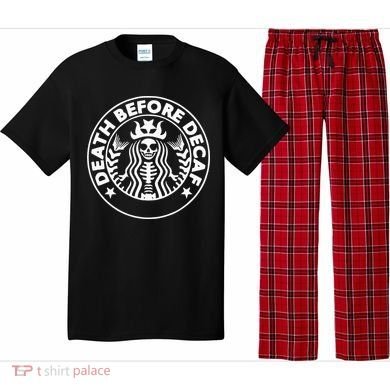 Funny Death Before Decaf Gift Cozy Coffee Lover Skeleton Pajama Set