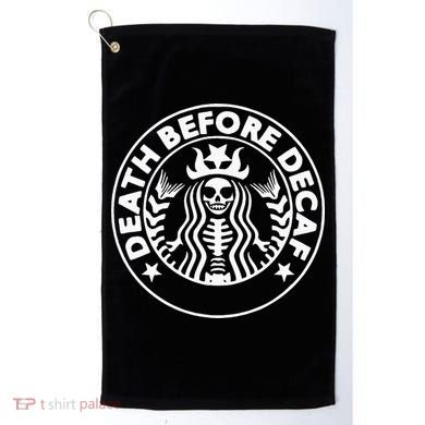Funny Death Before Decaf Gift Cozy Coffee Lover Skeleton Golf Towel