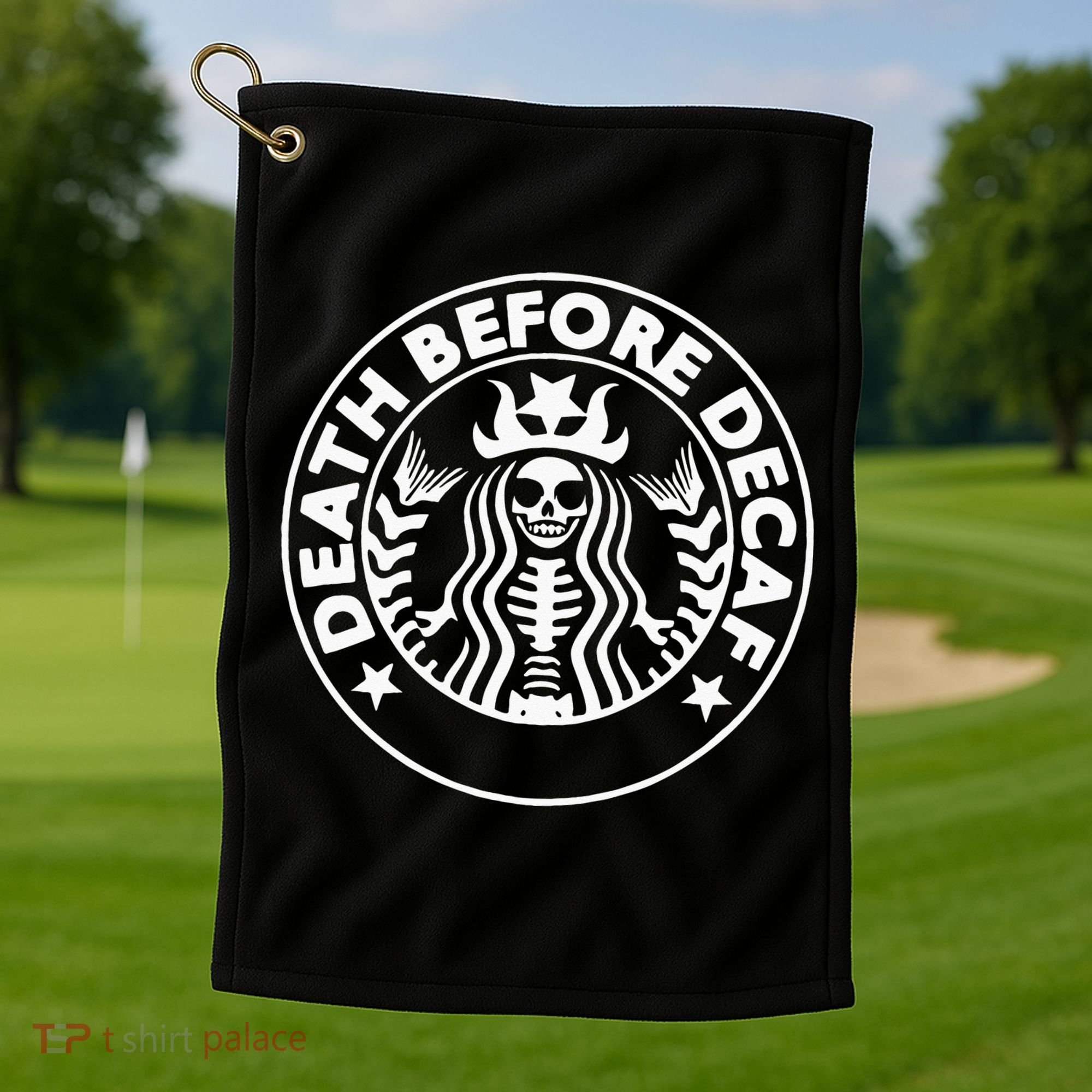 Funny Death Before Decaf Gift Cozy Coffee Lover Skeleton Golf Towel