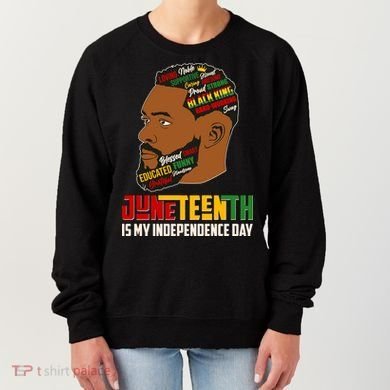 Father's Day Black King Juneteenth Is My Independence Day Women's Sweatshirt