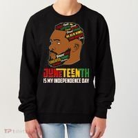 Father's Day Black King Juneteenth Is My Independence Day Women's Sweatshirt thumb 0