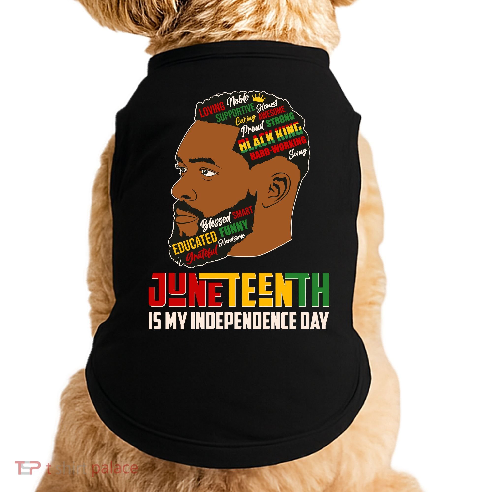Father's Day Black King Juneteenth Is My Independence Day Doggie Tank