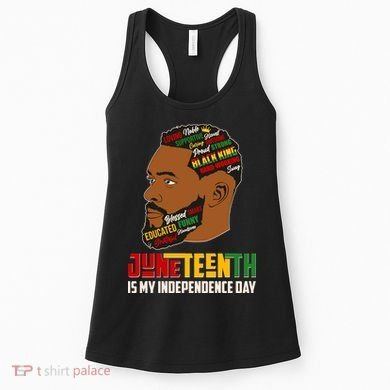 Father's Day Black King Juneteenth Is My Independence Day Women's Tank Top