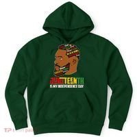 Father's Day Black King Juneteenth Is My Independence Day Hoodie thumb 0