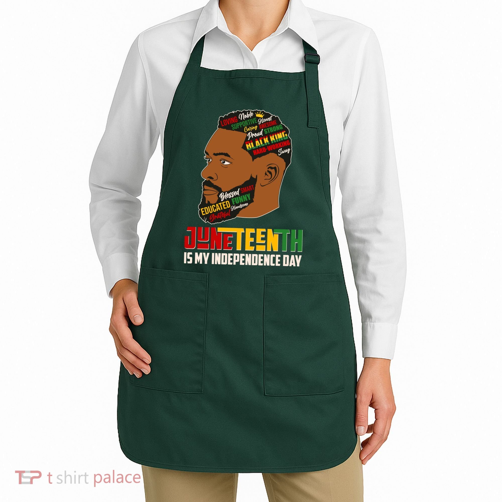 Father's Day Black King Juneteenth Is My Independence Day Apron