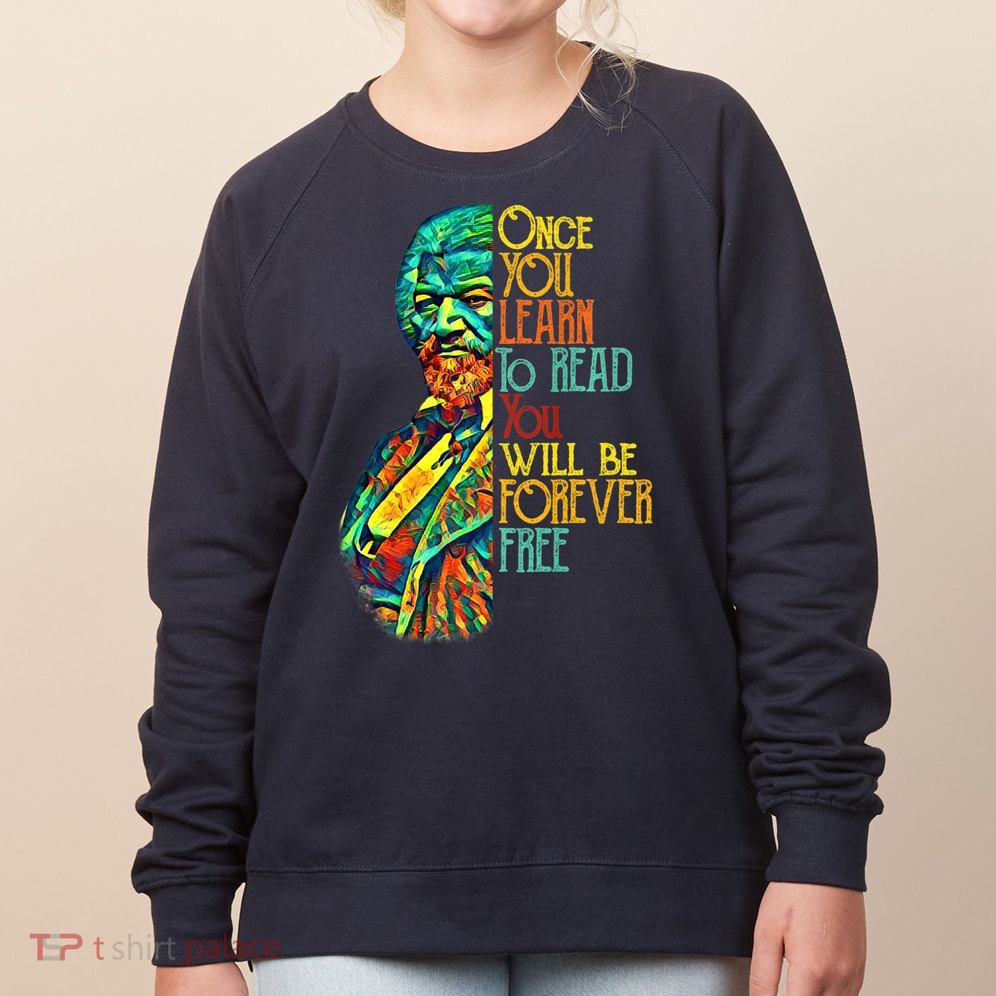 Frederick Douglass Black Leader Quote Black History Month Women's Sweatshirt