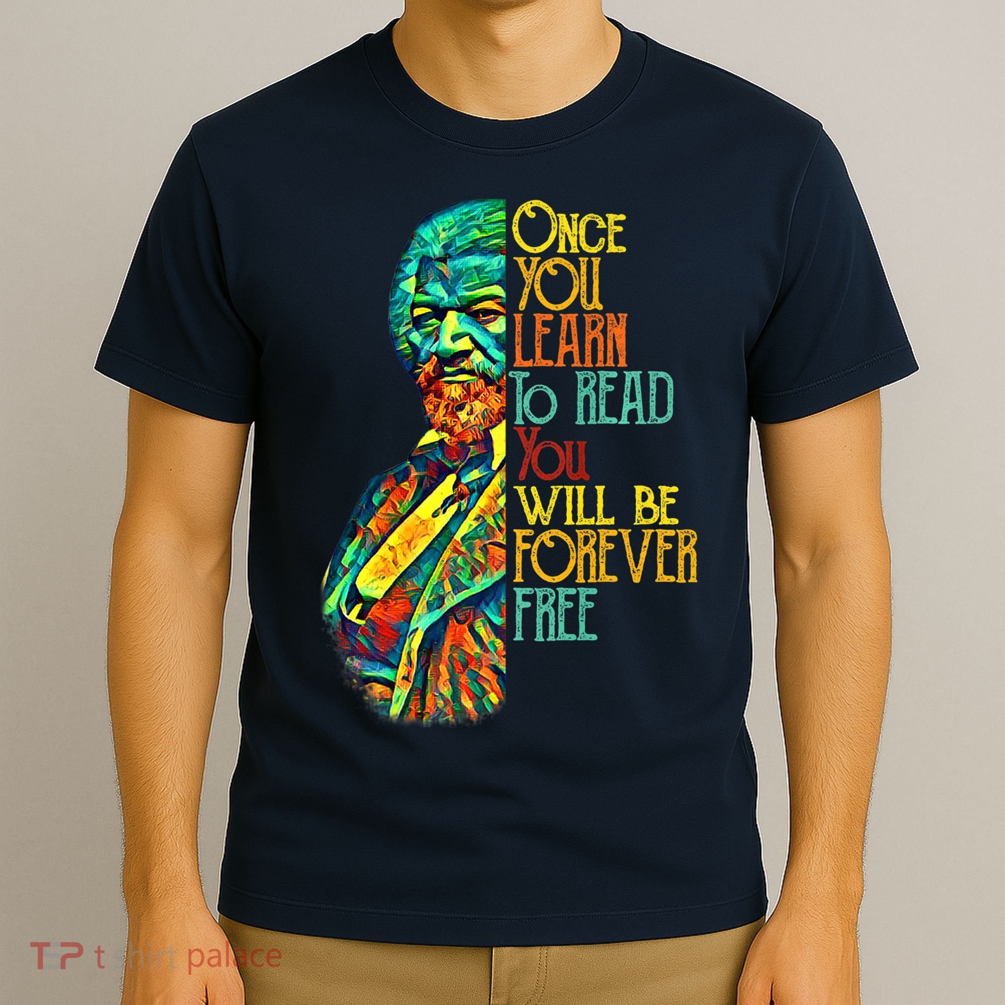 Frederick Douglass Black Leader Quote Black History Month T-Shirt