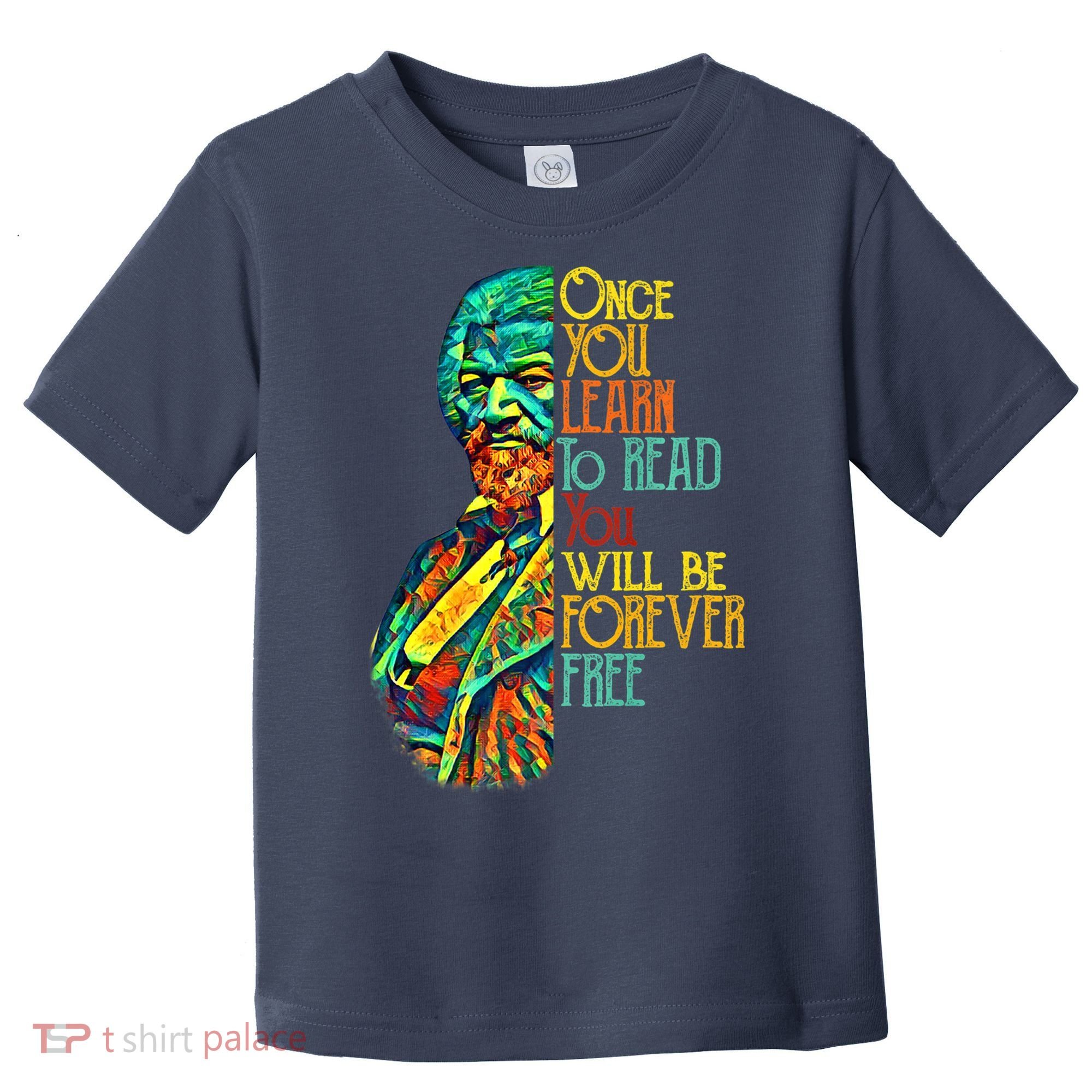 Frederick Douglass Black Leader Quote Black History Month Toddler T-Shirt