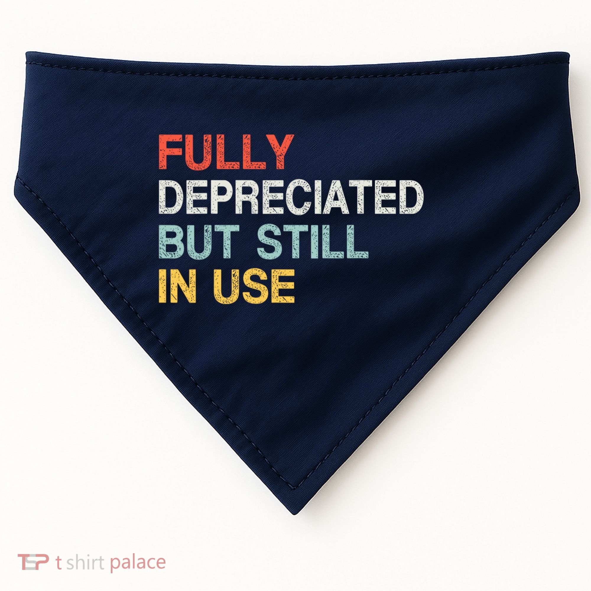 Fully Depreciated But Still In Use Funny Accounting Quote USA-Made Doggie Bandana