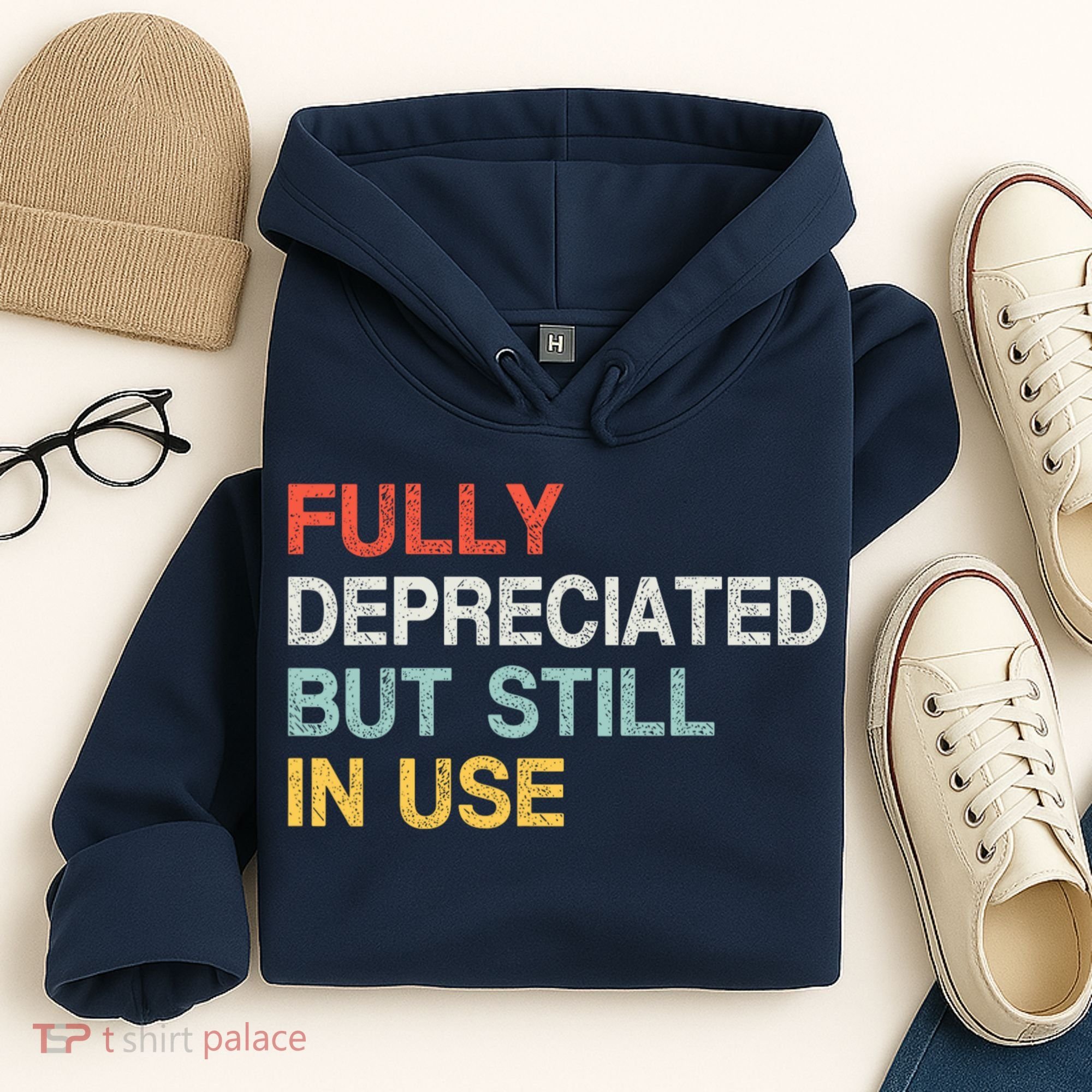 Fully Depreciated But Still In Use Funny Accounting Quote Hoodie