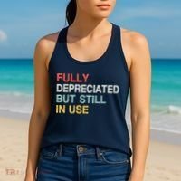 Fully Depreciated But Still In Use Funny Accounting Quote Women's Tank Top thumb 2