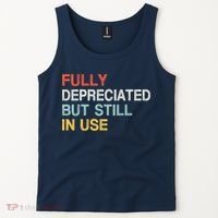 Fully Depreciated But Still In Use Funny Accounting Quote Tank Top thumb 2