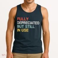 Fully Depreciated But Still In Use Funny Accounting Quote Tank Top thumb 3
