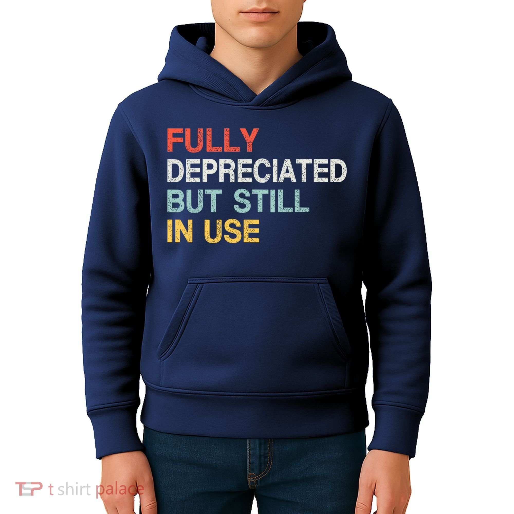 Fully Depreciated But Still In Use Funny Accounting Quote Kids Hoodie