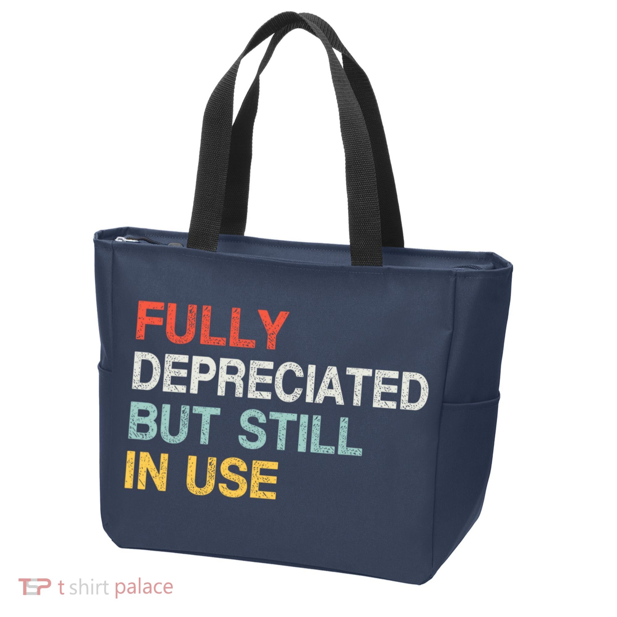 Fully Depreciated But Still In Use Funny Accounting Quote Tote Bag