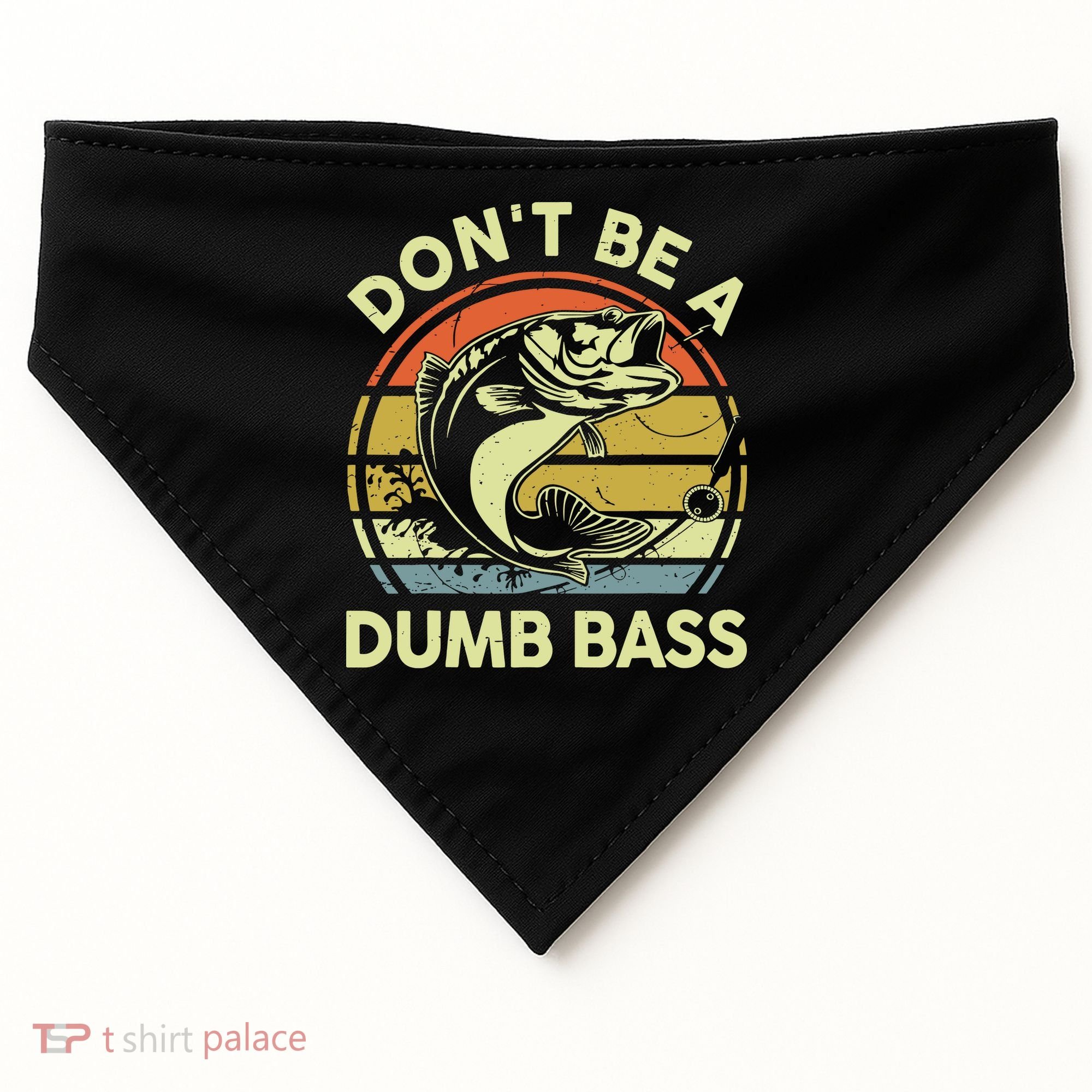 Fishing DonT Be Dumb Bass Funny Dad USA-Made Doggie Bandana