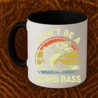 Fishing DonT Be Dumb Bass Funny Dad Coffee Mug thumb 2