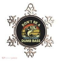 Fishing DonT Be Dumb Bass Funny Dad Ornament thumb 0