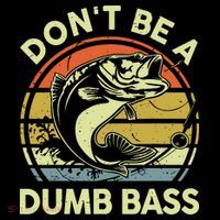 Fishing DonT Be Dumb Bass Funny Dad Ornament thumb 1